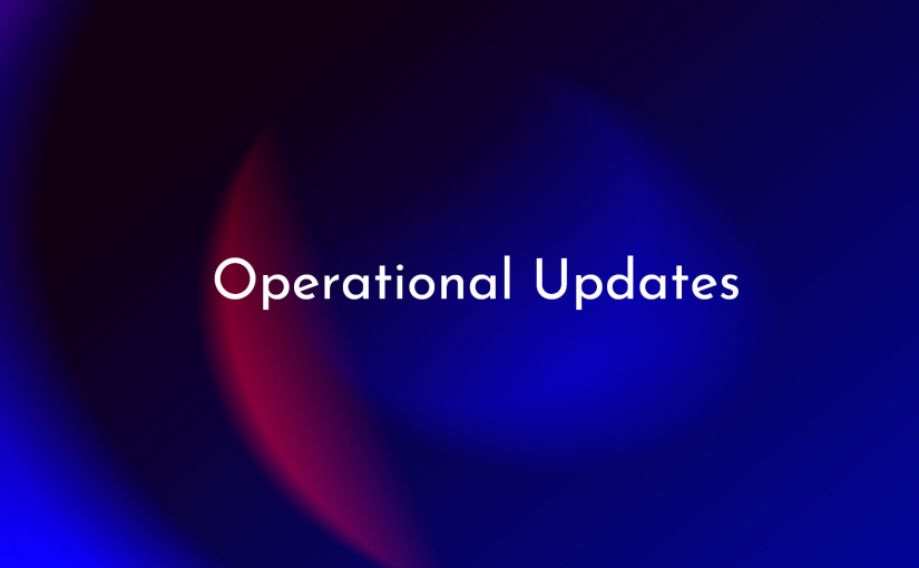Operational updates