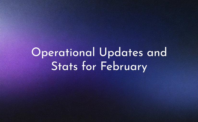Operational updates and monthly statistics: February 2024 edition